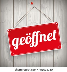 German text "geoeffnet", translate "we're open".  Eps 10 vector file.