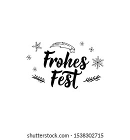 German text: Happy holidays. Lettering. Banner. calligraphy vector illustration. Greeting card. Frohes fest