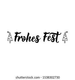 German text: Happy holidays. Lettering. vector illustration. element for flyers, banner and posters Modern calligraphy. Frohes fest