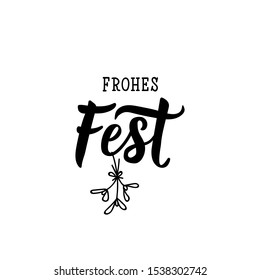 German text: Happy holidays. Lettering. Banner. calligraphy vector illustration. Frohes fest