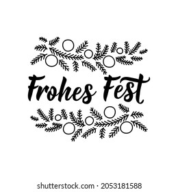 German text: Happy holidays. Lettering. vector illustration. element for flyers, banner and posters Modern calligraphy. Frohes fest