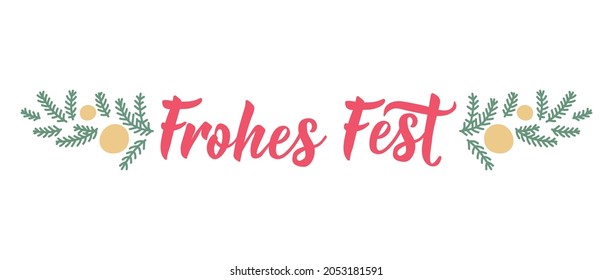 German text: Happy holidays. Lettering. Banner. calligraphy vector illustration. Frohes fest