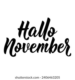 German text: Hello, November. Lettering. Vector illustration. Element for flyers banner and posters. Modern calligraphy. Hallo November