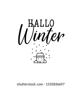 German text: Hello winter. Lettering. Banner. calligraphy vector illustration. Hallo winter