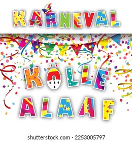 Deutscher Text Karneval Koelle Alaaf, übersetzt Karneval Kölner Hooray. Eps10 Vektordatei.