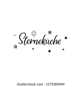 German text: Kitchen star. Lettering. Banner. calligraphy vector illustration.