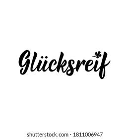 German text: Lucky. Lettering. Vector illustration. Element for flyers banner and posters Modern calligraphy.