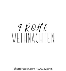 German text: Merry Christmas. Lettering. vector illustration. element for flyers, banner and posters Modern calligraphy. Frohe Weihnachten.