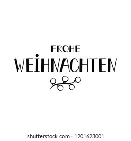 German text: Merry Christmas. Lettering. vector illustration. element for flyers, banner and posters Modern calligraphy. Frohe Weihnachten.