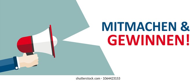 German text Mitmachen und Gewinnen, translate Join in and Win. Eps 10 vector file.