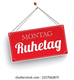 German text Montag Ruhetag, translate Monday Rest Day. Eps 10 vector file.