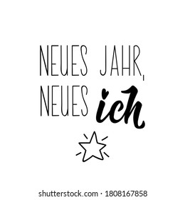 German text: New Year new me. Lettering. Vector illustration. Element for flyers banner and posters Modern calligraphy.