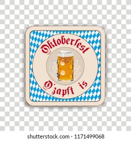 German text "O zapft is" and "Oktoberfest", translate "on tap" and "Oktoberfest". Eps 10 vector file.