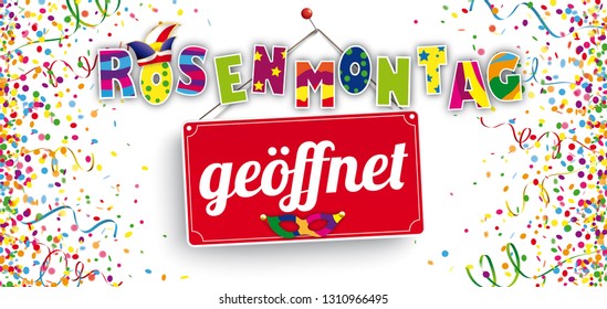 German text Rosenmontag geoeffnet, translate Carnival Monday Open. Eps 10 vector file.