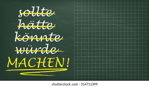 German text "sollte, haette, koennte, wuerde, Machen!", translate "should, should have, could, would, Make! Eps 10 vector file.