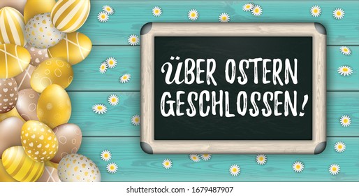 Deutscher Text Ueber Ostern, zu Ostern geschlossen. Eps10 Vektorillustration Datei. 