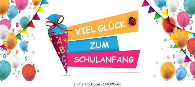 German text "Viel Glueck Zum Schulanfang", translate "Happy Enrollment". Eps 10 vector file.