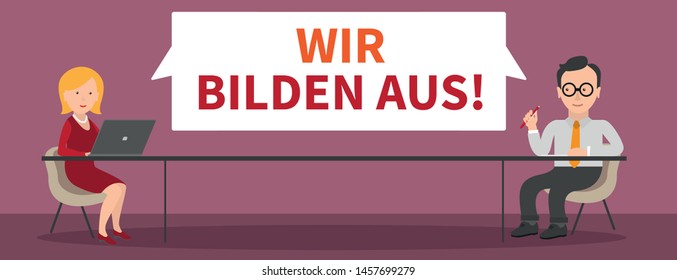 German text "Wir Bilden Aus", translate "We train apprentices". Eps 10 vector file.