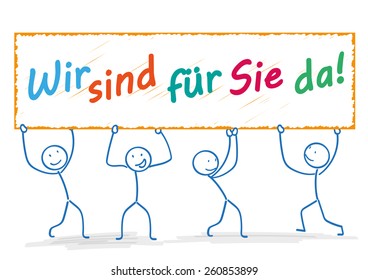 German text "Wir sind fuer Sie da", translate "We`re open". Eps 10 vector file.