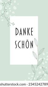 Dankeschön. German thank you phrase. Thank you card. Vector graphic in modern floral design in pastel green.