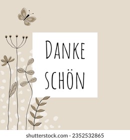 Dankeschön - German thank you phrase - Thank you. Thank you card with lovingly drawn flowers and butterfly in sand tones.