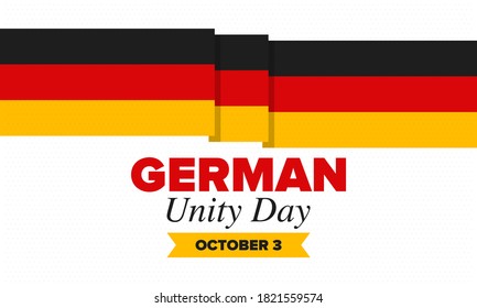 German Unity Day. Celebrated annually on October 3 in Germany. Happy national holiday of unity, freedom and reunification. Deutsch flag. Patriotic poster design. Vector illustration