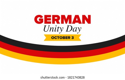 German Unity Day. Celebrated annually on October 3 in Germany. Happy national holiday of unity, freedom and reunification. Deutsch flag. Patriotic poster design. Vector illustration