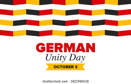 German Unity Day. Celebrated annually on October 3 in Germany. Happy national holiday of unity, freedom and reunification. Deutsch flag. Patriotic poster design. Vector illustration