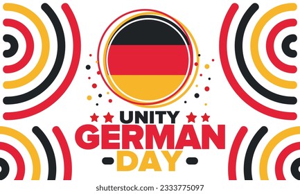 German Unity Day. Celebrated annually on October 3 in Germany. Happy national holiday of unity, freedom and reunification. Deutsch flag. Patriotic poster design. Vector illustration