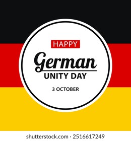 German Unity Day, flat vector illustration for greeting card, poster or banner. Text Happy German Unity Day, 3 october on the background of German flag.