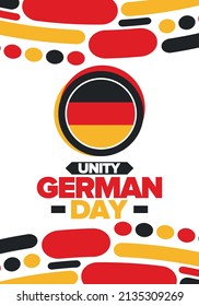 German Unity Day. Happy national holiday of unity, freedom and reunification. Deutsch flag. Celebrated annually on October 3 in Germany. Patriotic poster design. Vector illustration