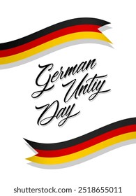 German Unity Day, vector design for poster, banner or greeting card. Calligraphic text German Unity Day and German flag as ribbons on white background.