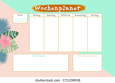 German weekly calendar. German inscriptions means "Weekly planner, Month, Monday, Tuesday, Wednesday, Thursday, Friday, Saturday, Sunday, Notes, Weekend". Vector tropical planner or organizer