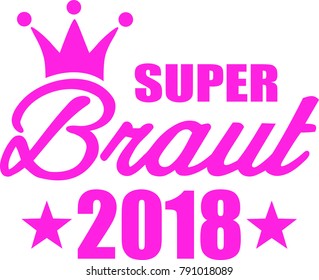 German word for super bride with crown and 2018 in pink