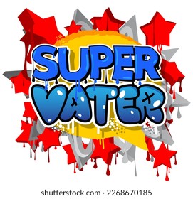 German words for Super Vater means Super Father. Graffiti tag. Abstract modern street art decoration performed in urban painting style.