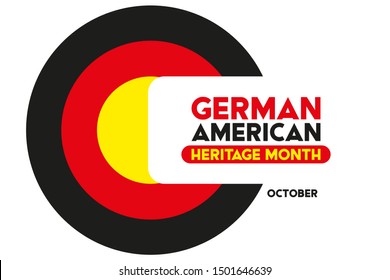 German-American Heritage Month. It is celebrated in October every year to honor the contributions of America’s largest ethnic community. Poster, card, banner, background design. Vector.