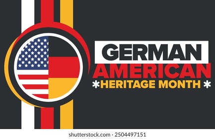 German-American Heritage Month. Happy holiday celebrate annual in October. Germany and United States flag. Culture month. Patriotic design. Poster, card, banner, template. Vector illustration