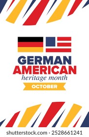 German-American Heritage Month. Happy holiday celebrate annual in October. Germany and United States flag. Culture month. Patriotic design. Poster, card, banner, template. Vector illustration