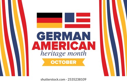 German-American Heritage Month. Happy holiday celebrate annual in October. Germany and United States flag. Culture month. Patriotic design. Poster, card, banner, template. Vector illustration