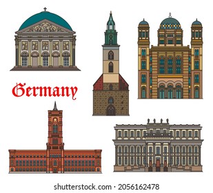 Germany, Berlin architecture buildings and travel landmarks, vector. German historic St Mary church, Saint Hedwig cathedral and Red City Hall, Crown Prince Palace, and New Synagogue of Berlin, Germany