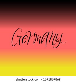 Germany brush paint hand drawn lettering on background with flag. Design templates for greeting cards, overlays, posters