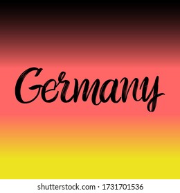 Germany brush paint hand drawn lettering on background with flag. Design templates for greeting cards, overlays, posters