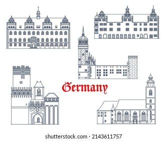 Germany buildings of Lutherstadt Wittenberg, Torgau and Tangermunde, vector architecture. German landmarks of St Mary Church or Marienkirche, Schlosskirche or castle church and Neustadter Tor gates