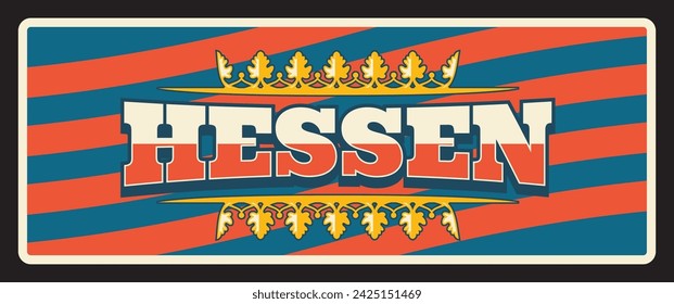 Germany Hessen German city retro travel plate sign. Vector Germany tourist destination signage with vintage flag. Deutschland Europe landmark, road sign, tin plaque with tagline