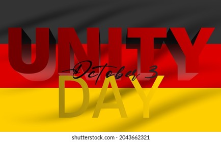 Germany Unity Day 3rd October. Text on a weaving flag of Germany.