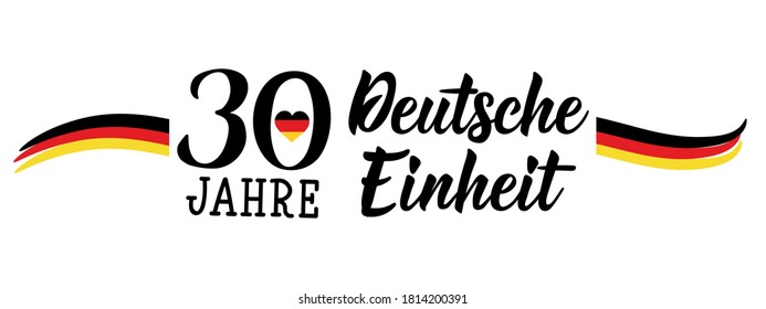 Germany Unity Day greeting card. Text in German: 30 years of German unity. Lettering. Vector illustration. Design concept independence day celebration, card, banner