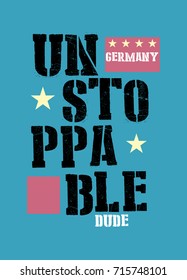 germany unstoppable dude,t-shirt print poster vector illustration