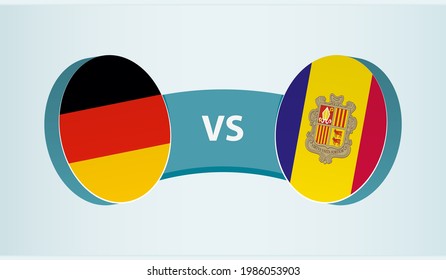 Germany versus Andorra, team sports competition concept. Round flag of countries.