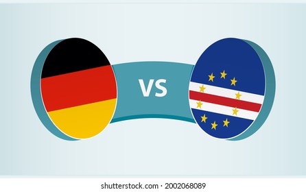 Germany versus Cape Verde, team sports competition concept. Round flag of countries.