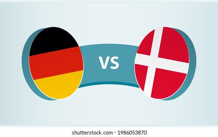 Germany versus Denmark, team sports competition concept. Round flag of countries.